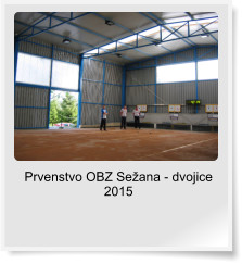 Prvenstvo OBZ Se�ana - dvojice 2015