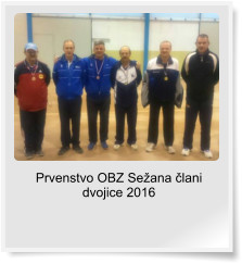 Prvenstvo OBZ Se�ana �lani dvojice 2016